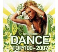 Various - The Ultimate Dance Top 100 - 2007