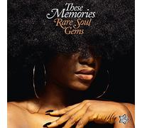 Various - These Memories/Rare Soul Gems. [Import]