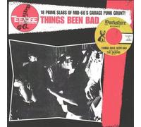 Various - Things Been Bad 18 Prime Slabs of Mid-60'S Garage