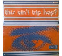 Various - This Ain'T Trip Hop Vol.3 (Ges [Vinyl LP]