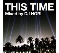 Various - This Time Mixed by DJ Nori [Import]