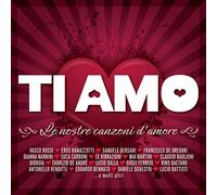 Various Artists - Ti Amo: Le Nostre Canzoni Damore
