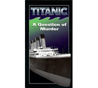 Various - Titanic:a Question of Murder [VHS]
