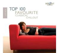 Various - Top 100 Favourite Classical Chillout Tunes