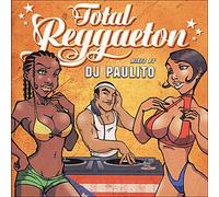 Diverse Latin – Total Reggaeton (mixé par DJ Paulito) – Import