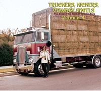 Various - Truckers, Kickers, Cowboy Angels - Vol.04, The Blissed-Out Birth Of Country Rock 1971 (2-CD)