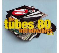 Les Tubes 80 Introuvables Vol. 2