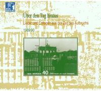 Various - Über Den Tag Hinaus - Lieder und Collagen aus der Zeit des Aufbruchts 1989/90