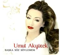 Various - Umut Akyürek - Baska Söz Söylemem