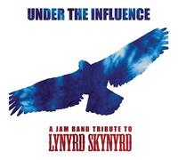 Various - Under The Influence: Tribute to Lynyrd Skynyrd