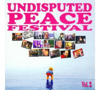 Various - Undisputed Peace Festival Vol.2