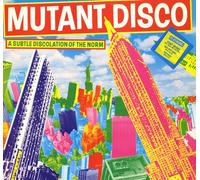 Various - Various - Mutant Disco - A Subtle Discolation Of The Norm
