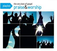Playlist : The Very Best of Gospel Praise and Worship – CD