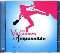 Les Virtuoses De L'Impossible