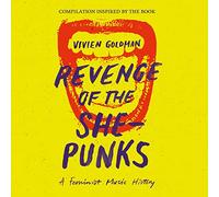 Various - Vivien Goldman Presents Revenge of the She-Punks