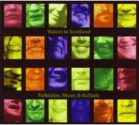 Various - Voices of Scotland - Folktales, Music & Ballads