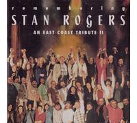Various - Vol. 2, Remembering Stan Rogers