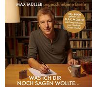 Max Muller - Was Ich Dir Noch Sagen Wollte Ungeschriebene Brief [New CD]