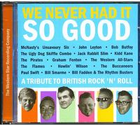 Various – We Never Had It So Good – Import