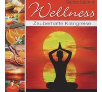 Various - Wellness Zauberhafte Klangreise