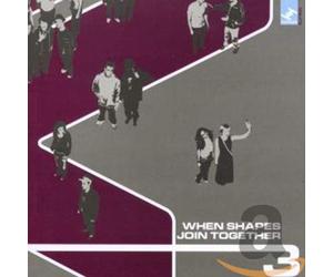 Various - When Shapes Join Together 3