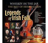 Various Artists - Whiskey In The Jar: The Best Of Irish Ballads From The Legends