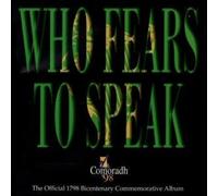 Various - Who Fears To Speak: Comoradh 98 (The Official 1798 Bicentenary Commemorative Album) [UK Import]