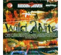 Various - Wild 2 Nite (Riddim Driven) [Import]