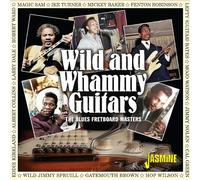 Various - Wild & Whammy Guitars - the Blues Fretboard Master