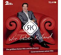 Various - Wir Lieben Roland-Die GR.Kaiser Hits+Coverversione [Import]