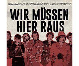 Various - Wir Müssen Hier Raus: Eine Hommage An Ton Steine S