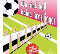 Various - Wir Sind Halt Keine Brasilianer