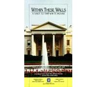 Various - Within These Walls: A Tour of the White House [VHS]