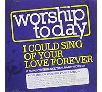 Various - Worship Today: I Could Sing of Your Love Forever [Import]