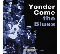Yonder Come The Blues