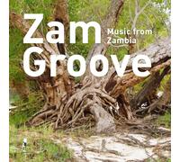 Various - Zam Groove. Music from Zambia
