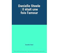 Variousx - Danielle Steele : Il était une fois l'amour