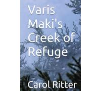 Varis Maki's Creek of Refuge