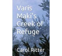 Varis Maki's Creek of Refuge