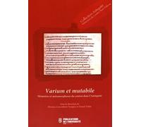 Varium Et Mutabile - Mémoire Et Métamorphose Du Centon Dans L'antiquité