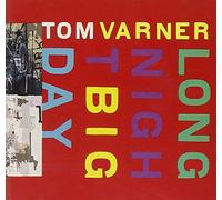 Varner, Tom : Long Night Big Day