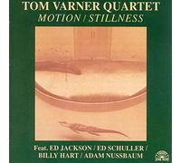 Tom Varner – Motion / Stillness – Soul Note
