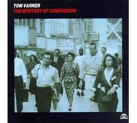 Varner, Tom - The Mystery Of Compassion (French Horn)