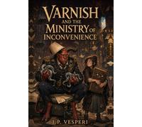 Varnish and the Ministry of Inconvenience