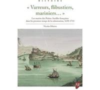 « Varreurs, flibustiers, mariniers... » Nicolas Ribeiro (Auteur)