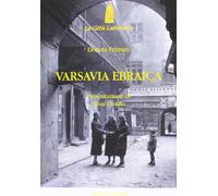Varsavia ebraica. Il lutto impossibile di Isaac Bashevis Singer