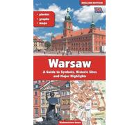 Varsovie. Guide des symboles, monuments et attractions Version anglaise