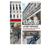 Varsovie, La Forêt Forteresse