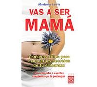 Vas a ser mama / You're Going to Be a Mom Marianne Lewis (Auteur)