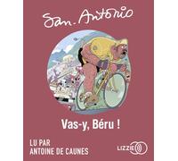 Vas-y, Béru ! 1 CD audio - San-Antonio - Lizzie - Univers Audio - Texte lu (CD) - Textes lus CD